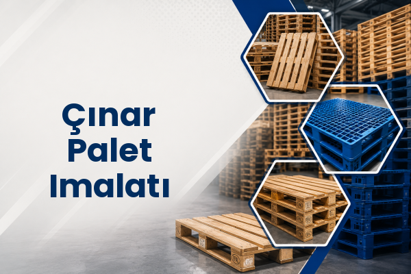 Çınar Palet Imalatı 