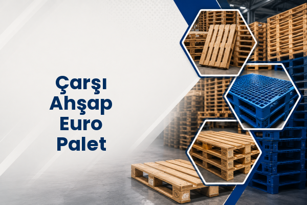 Çarşı Ahşap Euro Palet 