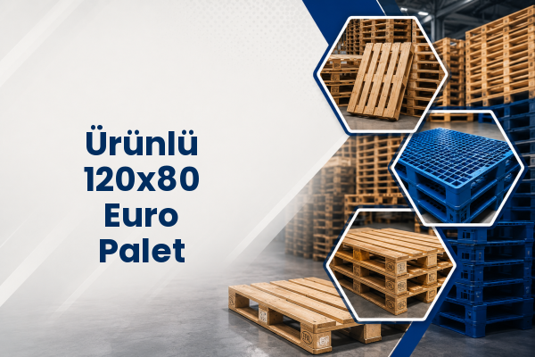Ürünlü 120x80 Euro Palet 