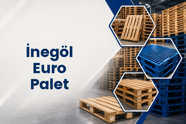 İnegöl Euro Palet 