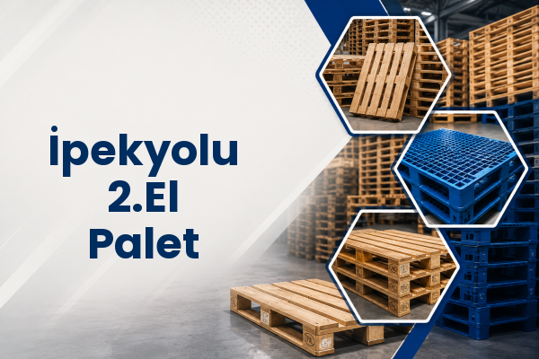 İpekyolu 2.El Palet 