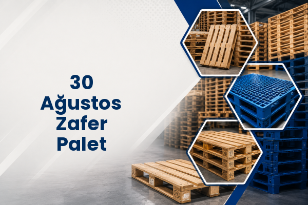 30 Ağustos Zafer Palet 