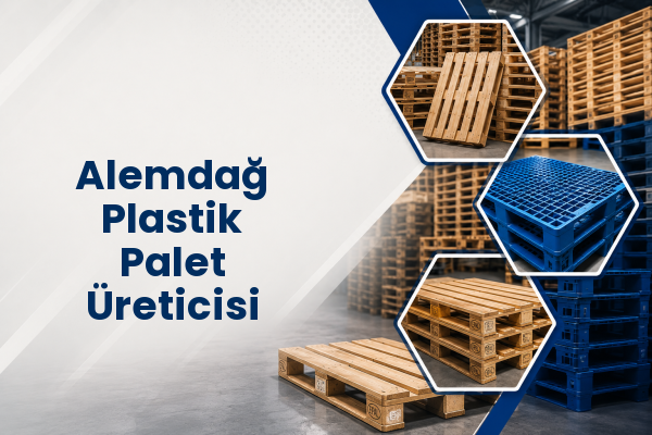Alemdağ Plastik Palet Üreticisi 
