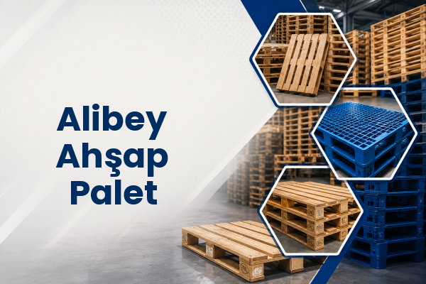 Alibey Ahşap Palet 