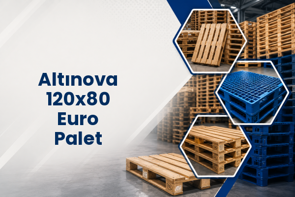 Altınova 120x80 Euro Palet 