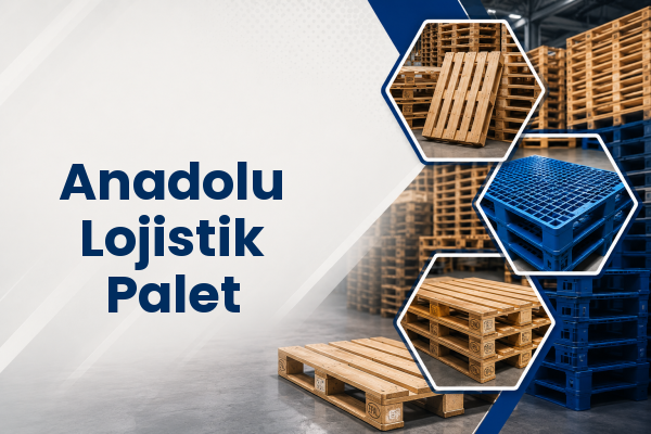 Anadolu Lojistik Palet 