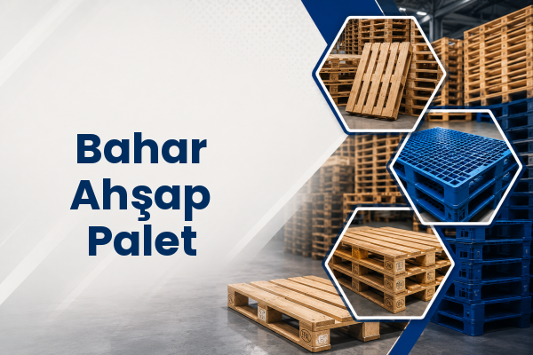 Bahar Ahşap Palet 