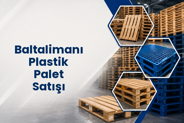 Baltalimanı Plastik Palet Satışı 