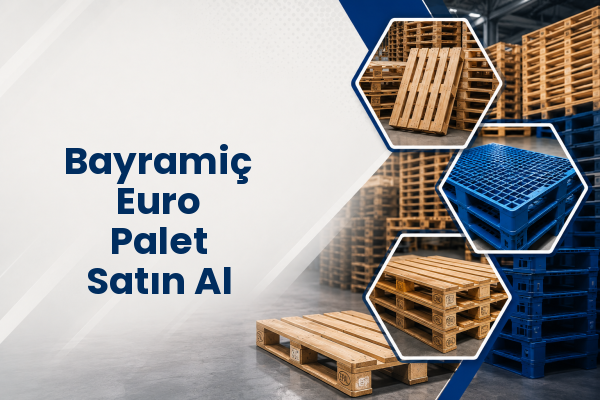 Bayramiç Euro Palet Satın Al 