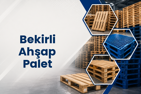 Bekirli Ahşap Palet 