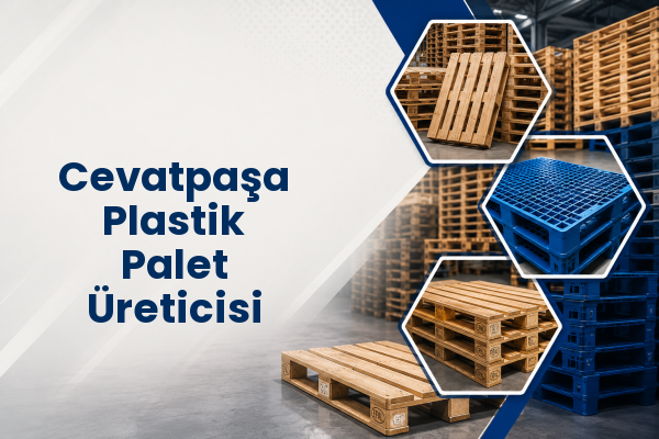 Cevatpaşa Plastik Palet Üreticisi 