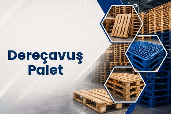 Dereçavuş Palet 