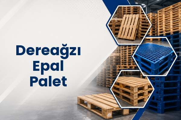Dereağzı Epal Palet 