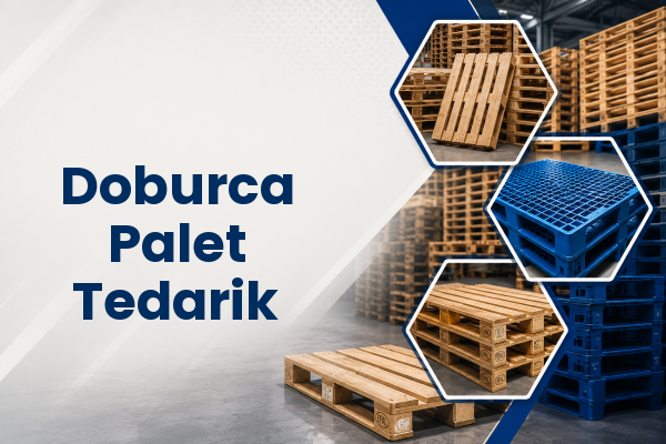 Doburca Palet Tedarik 