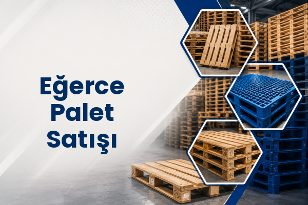 Eğerce Palet Satışı 