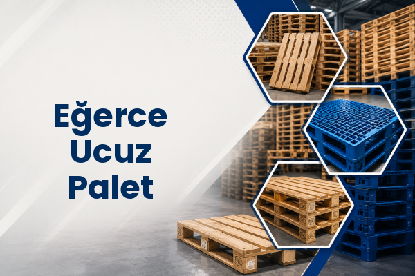 Eğerce Ucuz Palet 