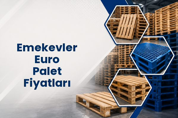 Emekevler Euro Palet Fiyatları 