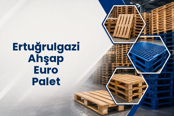 Ertuğrulgazi Ahşap Euro Palet 