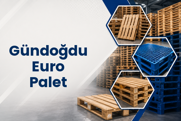 Gündoğdu Euro Palet 