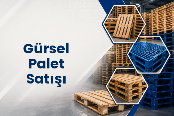 Gürsel Palet Satışı 