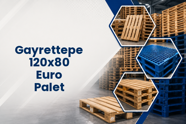 Gayrettepe 120x80 Euro Palet 