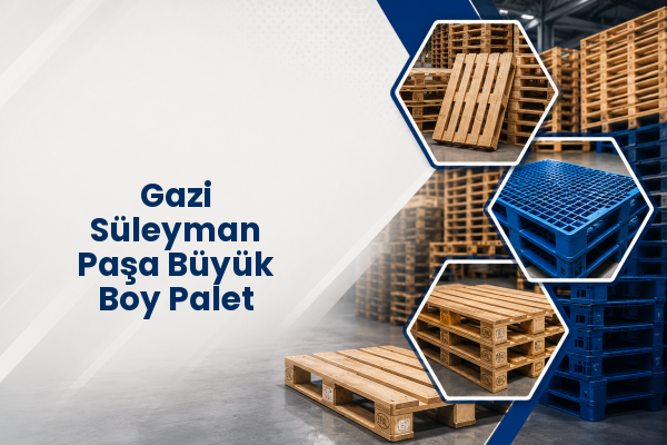 Gazi Süleyman Paşa Büyük Boy Palet 