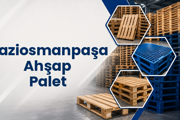 Gaziosmanpaşa Ahşap Palet 