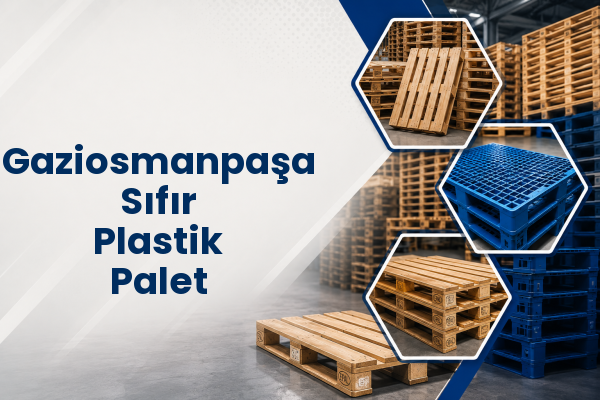 Gaziosmanpaşa Sıfır Plastik Palet 