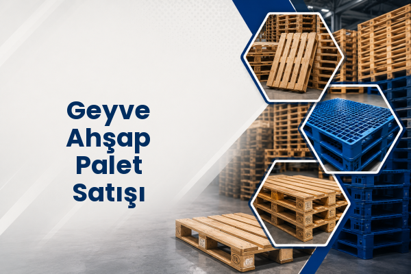 Geyve Ahşap Palet Satışı 