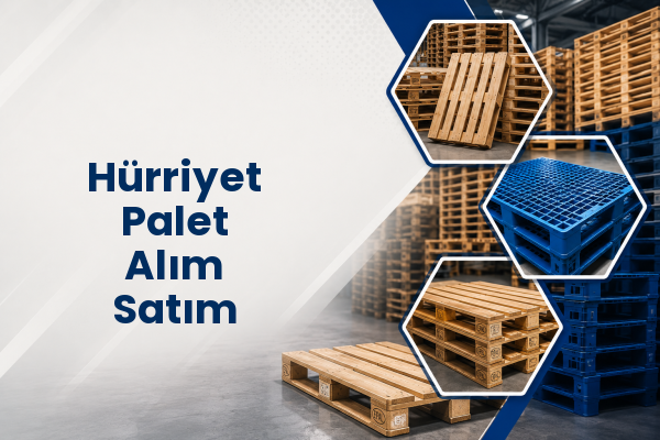 Hürriyet Palet Alım Satım 