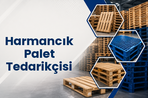 Harmancık Palet Tedarikçisi 