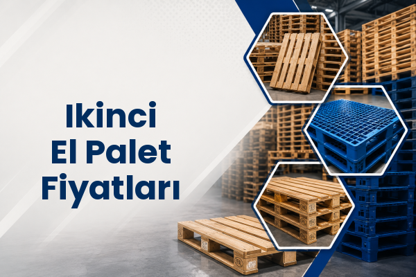 Ikinci El Palet Fiyatları