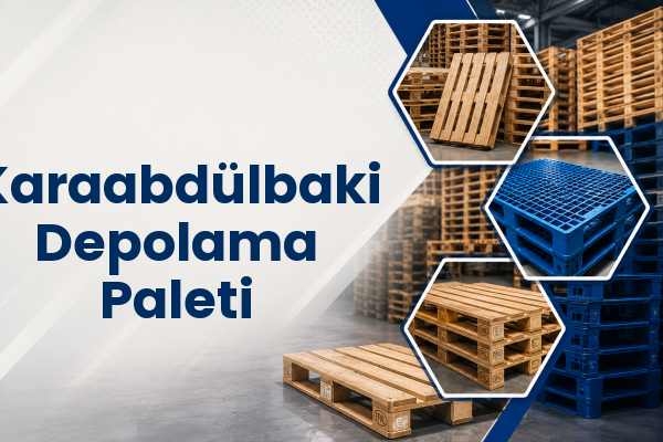 Karaabdülbaki Depolama Paleti 