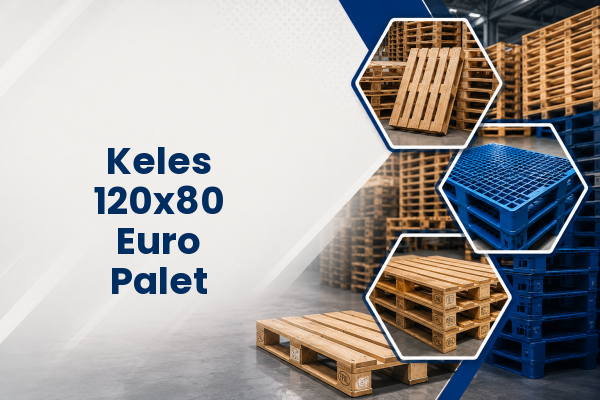 Keles 120x80 Euro Palet 