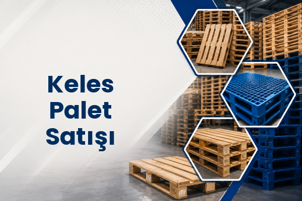 Keles Palet Satışı 