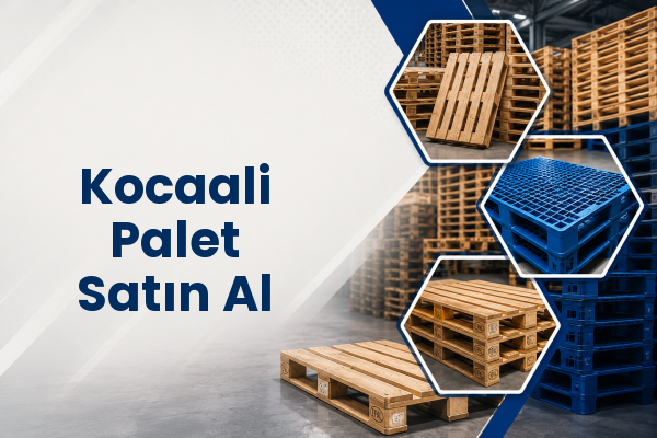 Kocaali Palet Satın Al 
