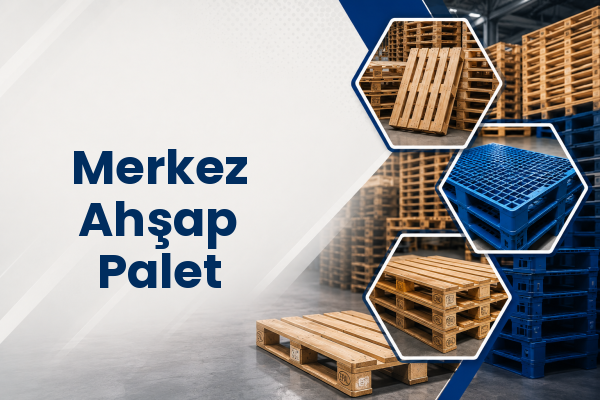 Merkez Ahşap Palet 