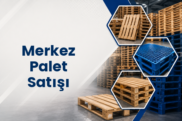 Merkez Palet Satışı 