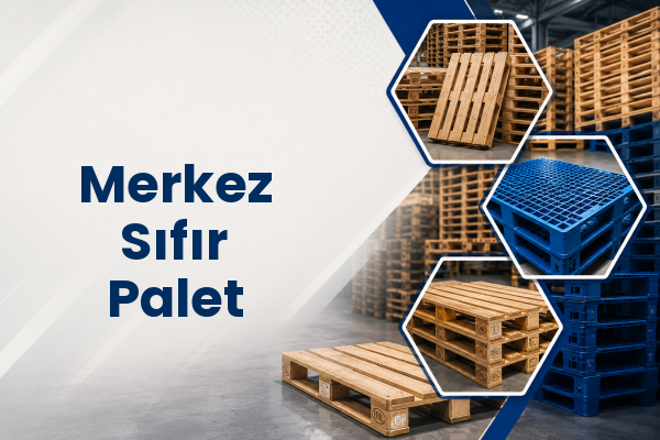 Merkez Sıfır Palet 