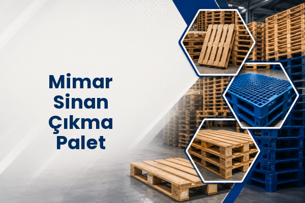 Mimar Sinan Çıkma Palet 