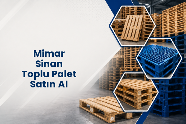 Mimar Sinan Toplu Palet Satın Al 