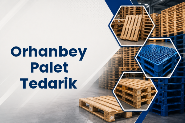 Orhanbey Palet Tedarik 