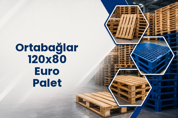 Ortabağlar 120x80 Euro Palet 