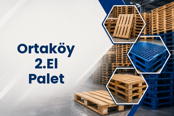 Ortaköy 2.El Palet 
