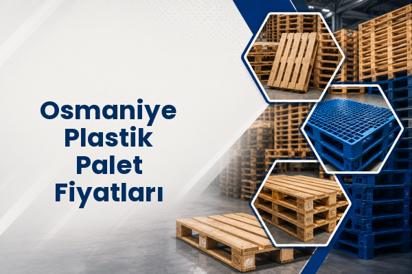 Osmaniye Plastik Palet Fiyatları 
