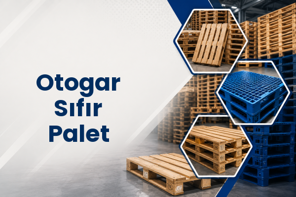 Otogar Sıfır Palet 