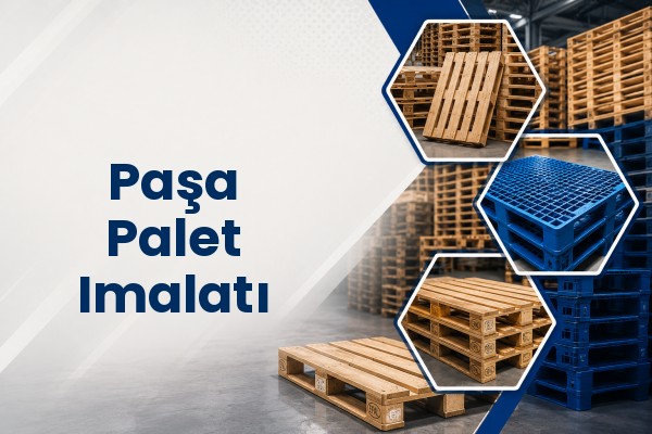 Paşa Palet Imalatı 
