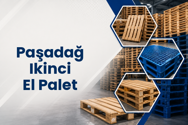 Paşadağ Ikinci El Palet 