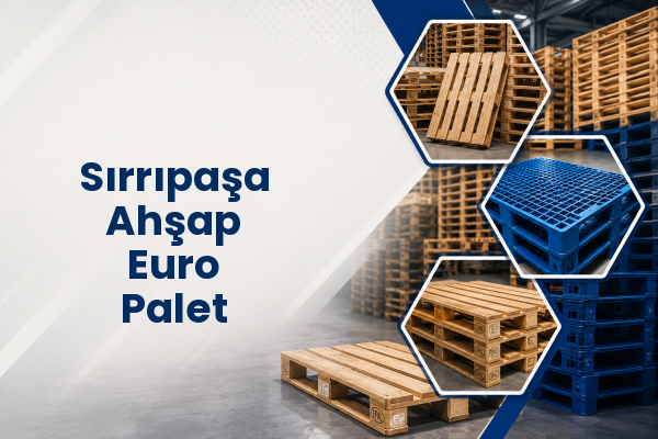 Sırrıpaşa Ahşap Euro Palet 