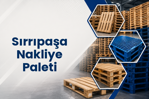 Sırrıpaşa Nakliye Paleti 
